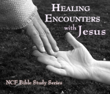 Healing Encounters with Jesus