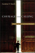 Courage and Calling -by Gordon T. Smith